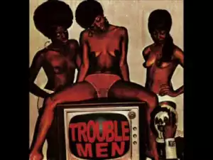 Trouble Men - Wild Pitch (Original)